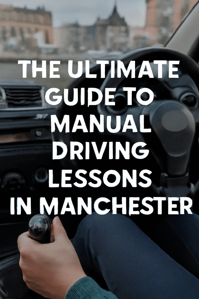 Manual Driving Lessons in Manchester