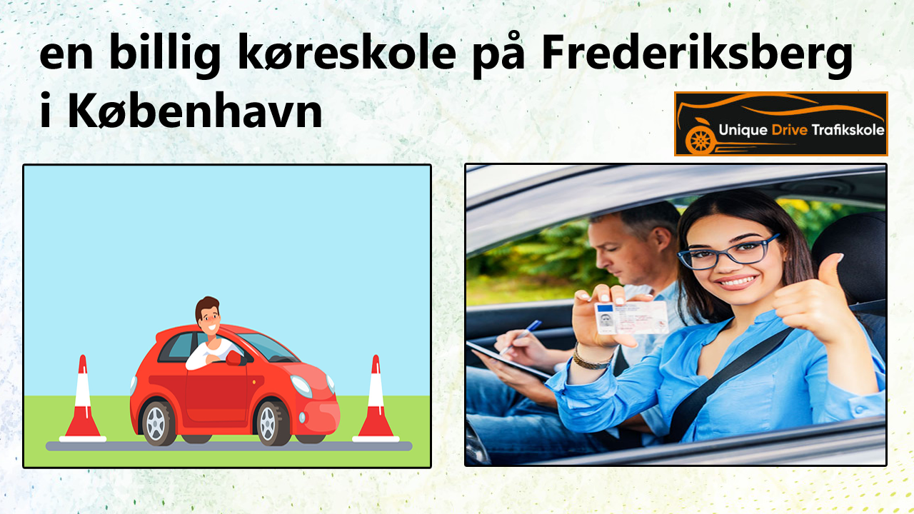 en billig køreskole på Frederiksberg i København