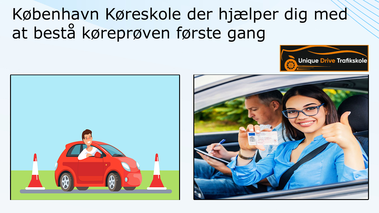 København Køreskole der hjælper dig med at bestå køreprøven første gang