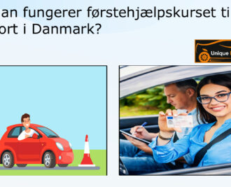 Hvordan fungerer førstehjælpskurset til kørekort i Danmark
