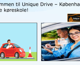 Velkommen til Unique Drive – Københavns bedste køreskole!