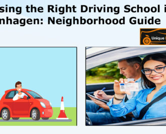 Choosing the Right Driving School in Copenhagen Neighborhood Guide