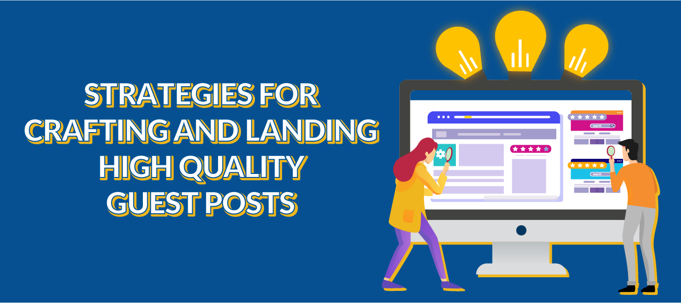 Guest Posting Create Quality Content​