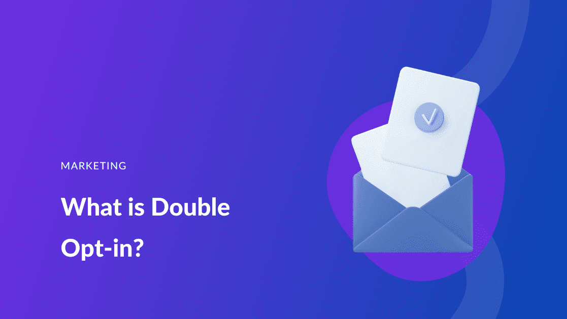 Implement Double Opt In ​Email Marketing