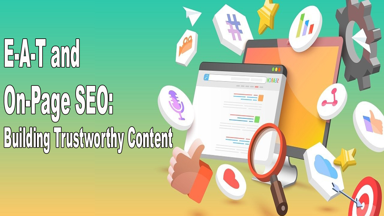 EAT and On Page SEO Building Trustworthy