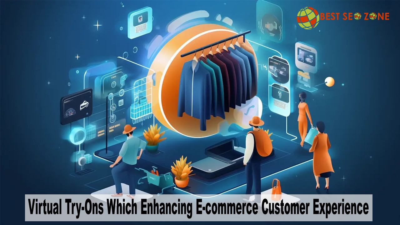 The Rise of Virtual Try-Ons Which Enhancing E-commerce Customer Experience