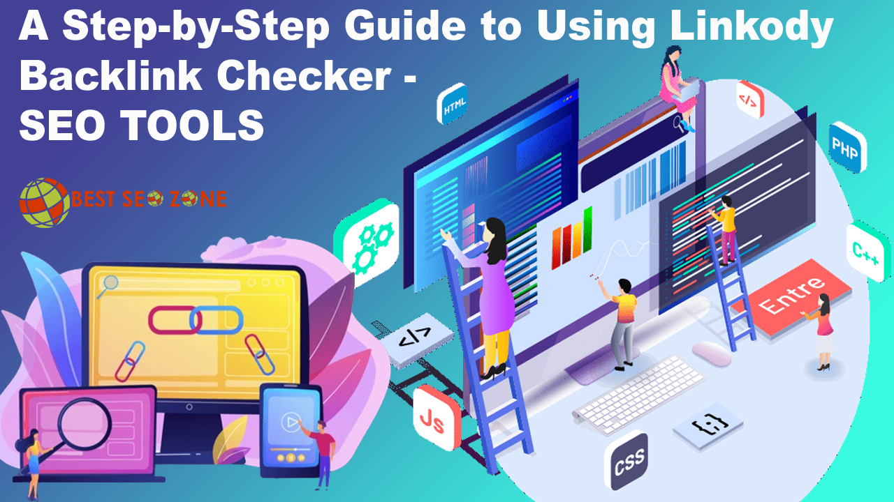 A Step-by-Step Guide to Using Linkody Backlink Checker