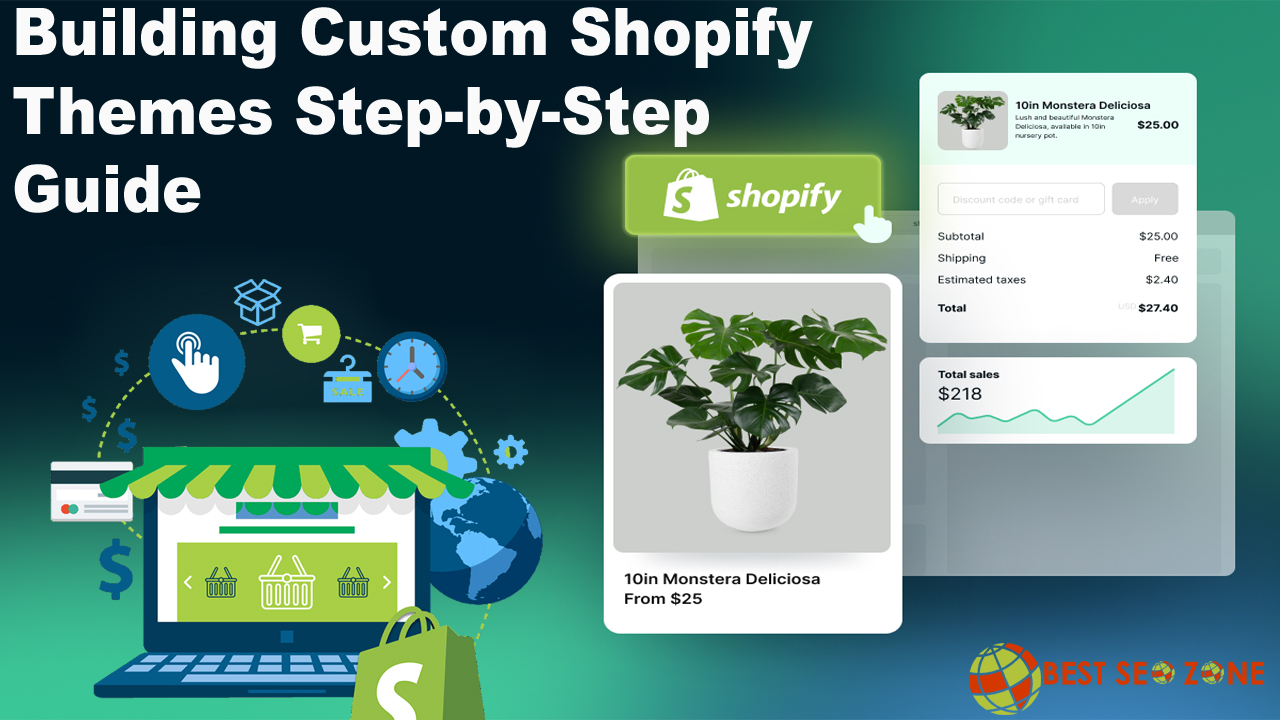 Building Custom Shopify Themes Step-by-Step Guide