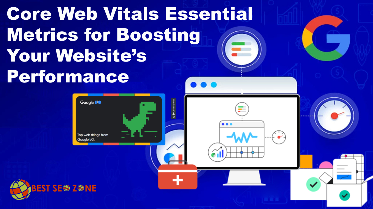 Core Web Vitals Essential Metrics for Boosting Your Website’s Performance