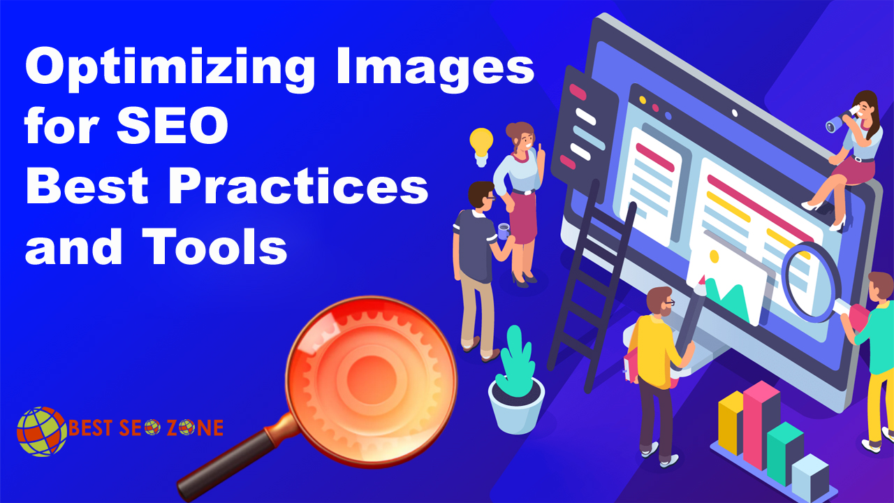 Optimizing Images for SEO Best Practices and Tools