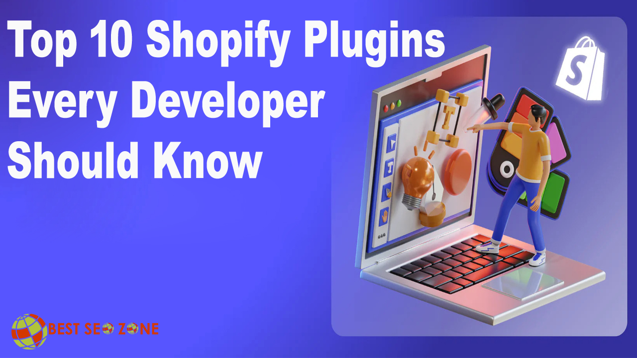 Top 10 Shopify Plugins Every Developer Should Know