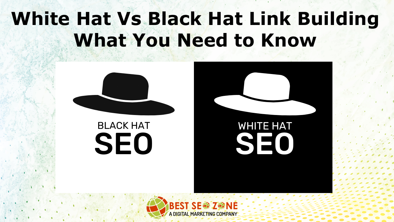 White Hat versus Black Hat Link Building What You Need to Know