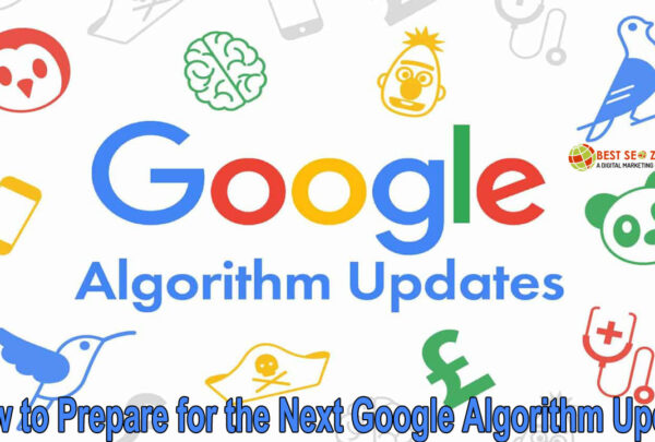 How to Prepare for the Next Google Algorithm Update