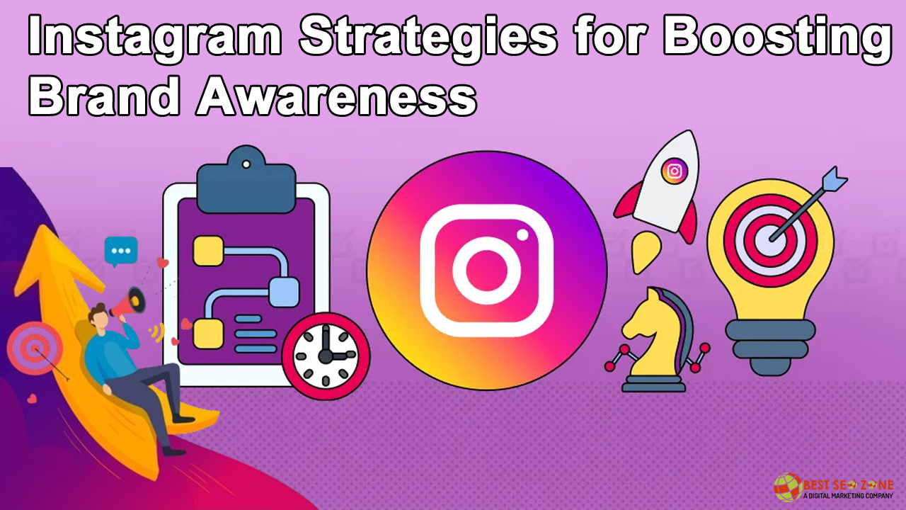 Instagram Strategies for Boosting Brand Awareness in 2025