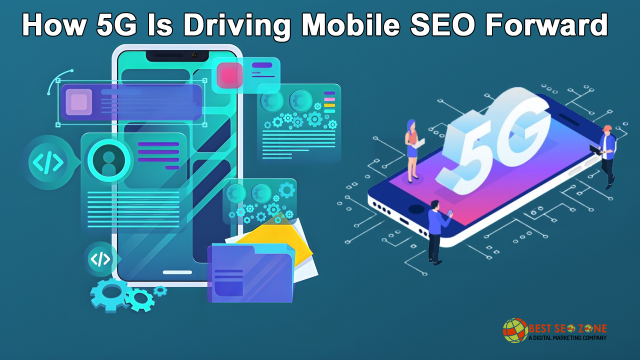 How 5G Is Driving Mobile SEO Forward in 2025