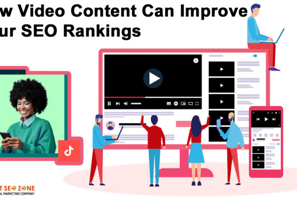 How Video Content Can Improve Your SEO Rankings