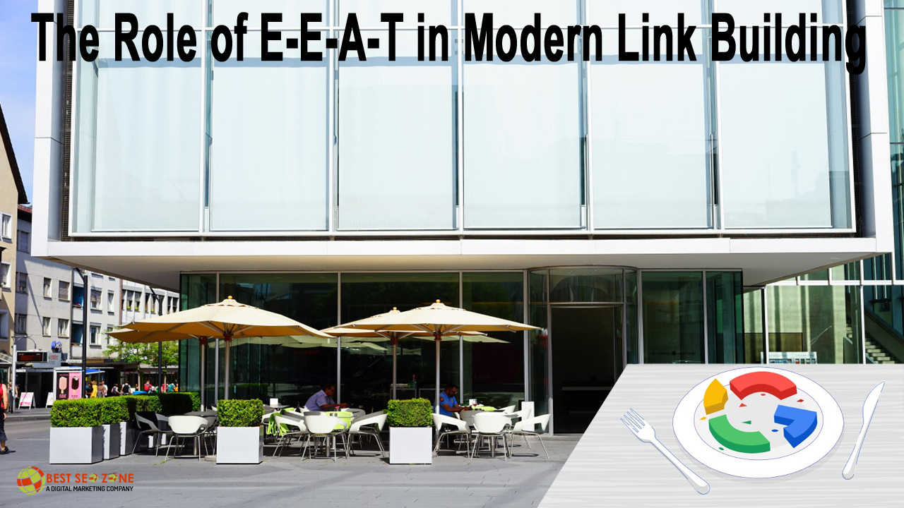 The Role of E-E-A-T in Modern Link Building