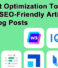 Content Optimization Tools to Create SEO-Friendly Articles and Blog Posts