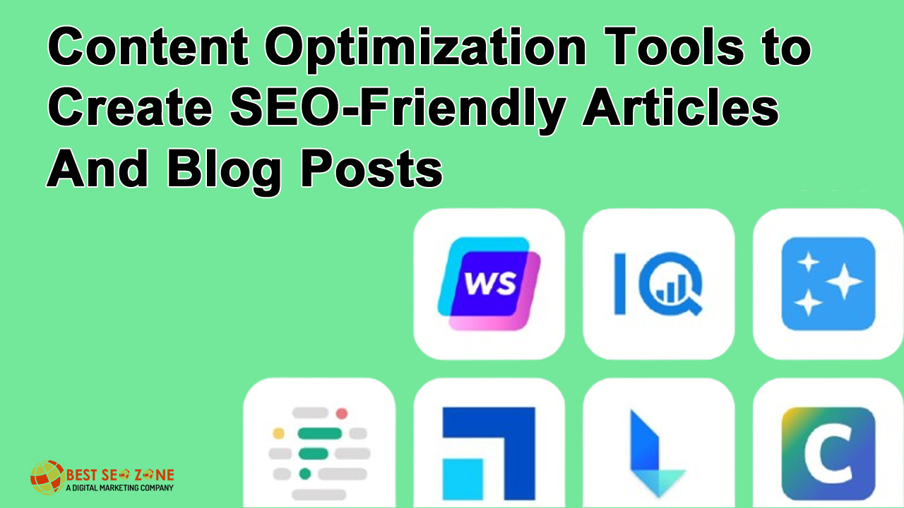 Content Optimization Tools to Create SEO-Friendly Articles and Blog Posts