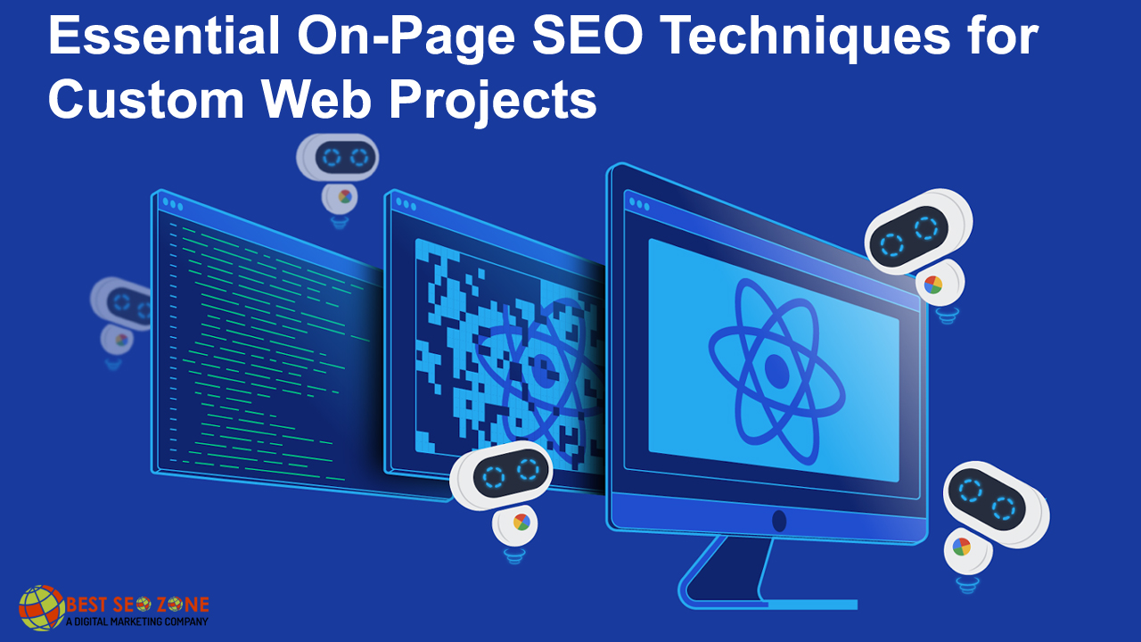 Essential On-Page SEO Techniques for Custom Web Projects