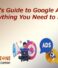 Beginner’s Guide to Google AdWords: Everything You Need to Know