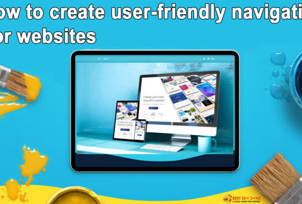 How to create user-friendly navigation for websites